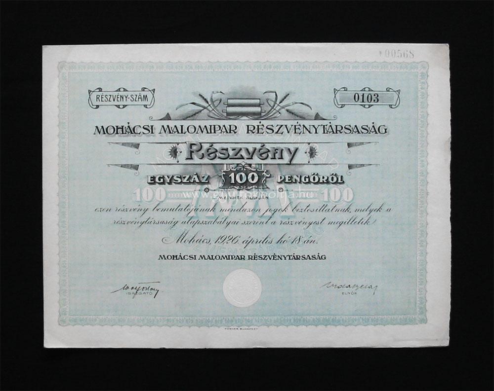 Mohácsi Malomipar Rt. részvény 100 pengõ 1926 Mohács